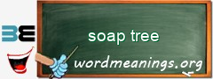 WordMeaning blackboard for soap tree